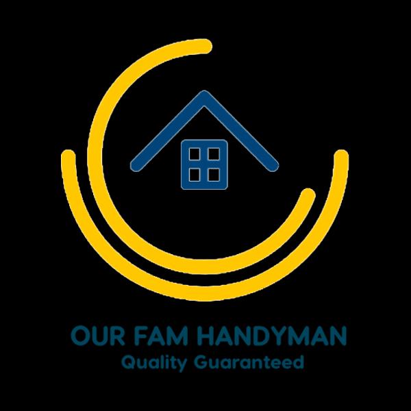 Our Fam Handyman LLC