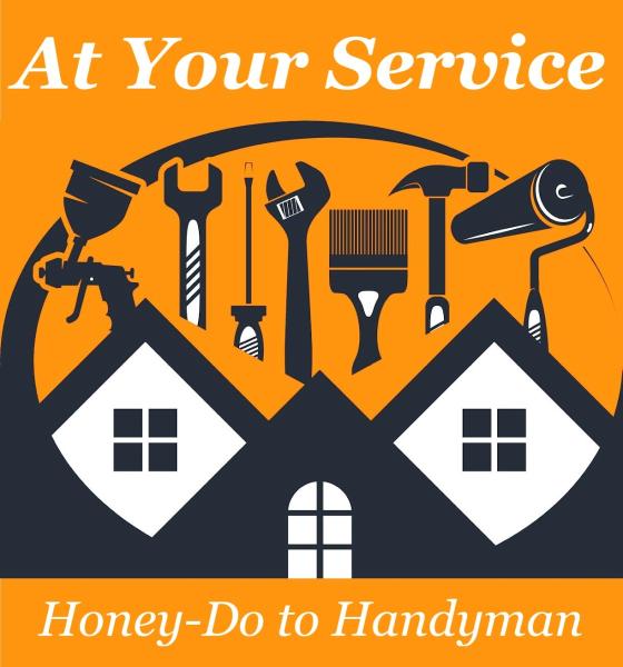At Your Service Honey-Do to Handyman