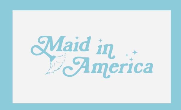 Maid In America