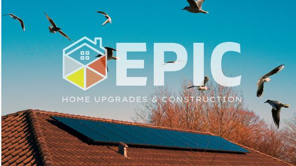 Epic Home Upgrades and Construction
