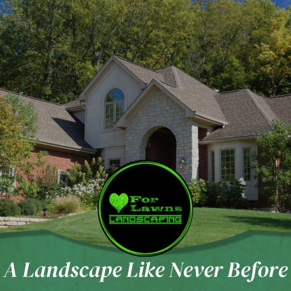 Love For Lawns Landscaping