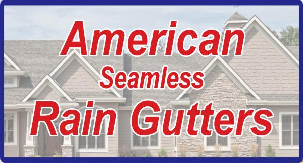 American Seamless Rain Gutters