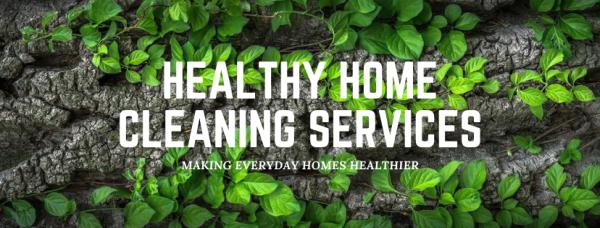 Healthy Home Cleaning Services
