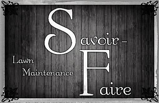 Savoir-Faire Lawn Maintenance LLC