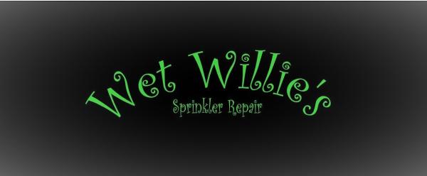 Wet Willie's Sprinkler Repair