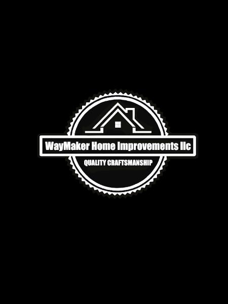 Waymaker Home Improvements Llc