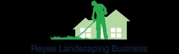 Reyes Landscaping Business