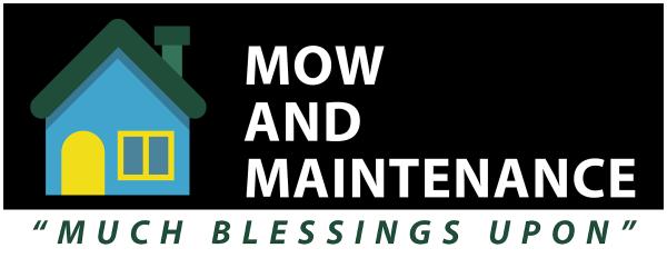 Mow and Maintenance