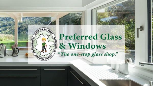 Preferred Glass & Windows