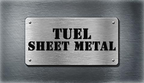 Tuel Sheet Metal