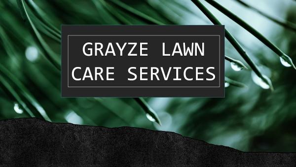 Grayze Lawn Care Services