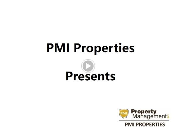 PMI Properties
