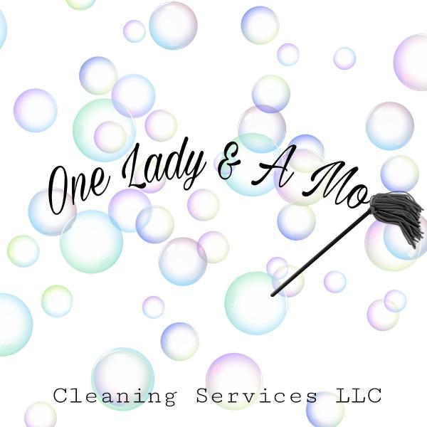 One Lady & A Mop Cleaning Service Llc...
