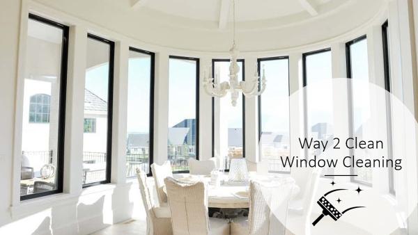 Way 2 Clean Window Cleaning LLC
