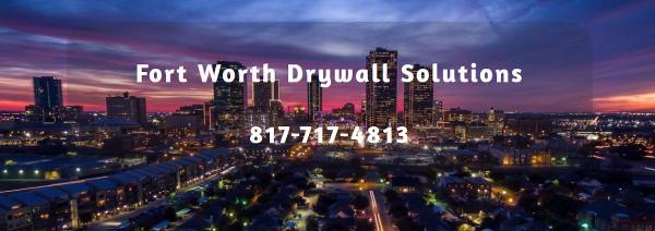 Fort Worth Drywall Solutions