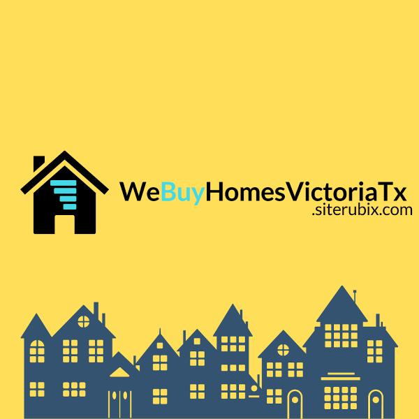 We Buy Homes Victoria Tx