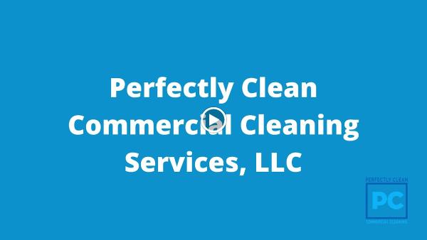 Perfectly Clean Commercial Cleaning Services