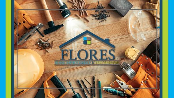 Flores Home Improvement & Tree Removal
