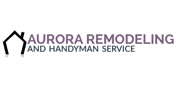 Aurora Remodeling and Handyman Service