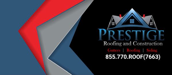 Prestige Roofing & Construction