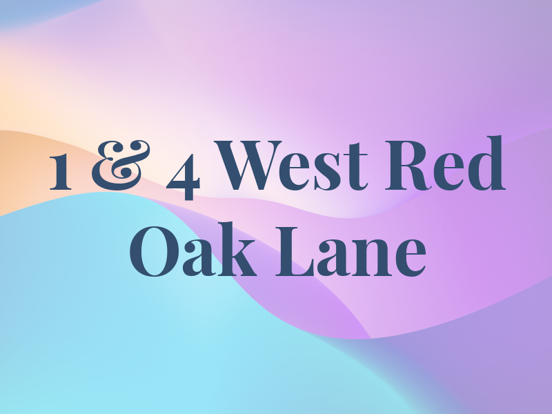 1 & 4 West Red Oak Lane