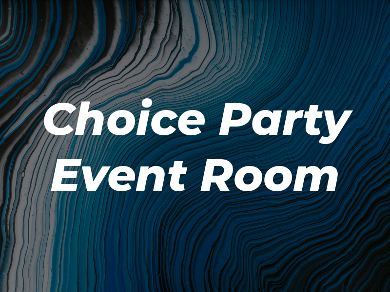 1st Choice Party and Event Room