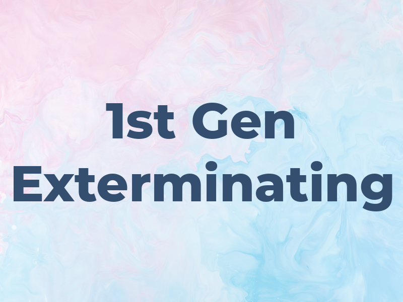 1st Gen Exterminating