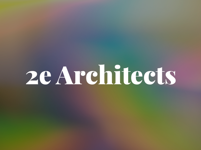 2e Architects