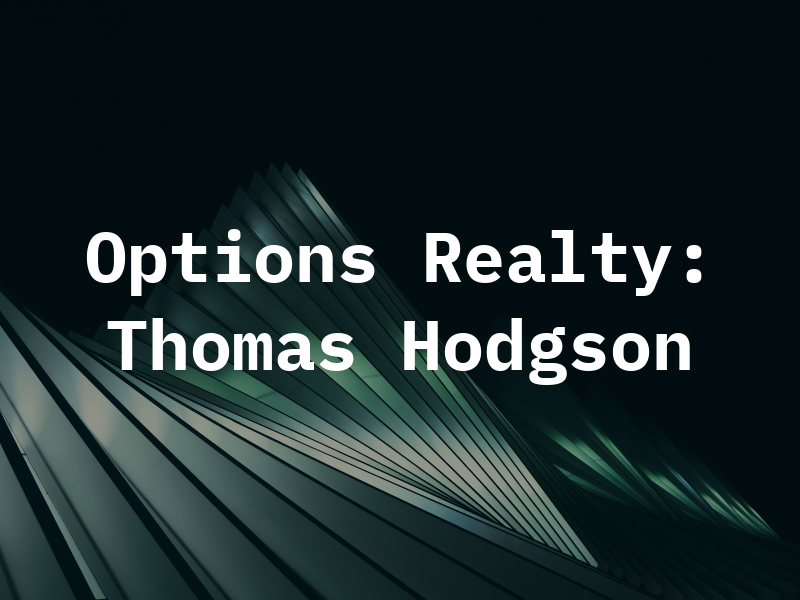 3 Options Realty: Thomas Hodgson
