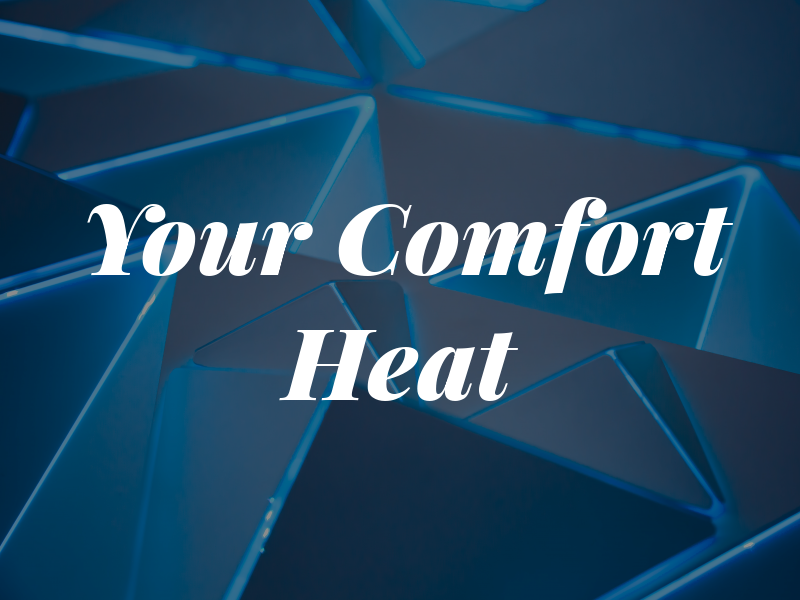 4 Your Comfort Heat and Air