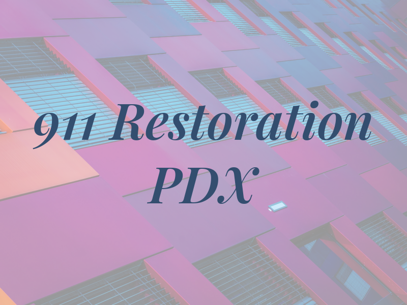 911 Restoration PDX