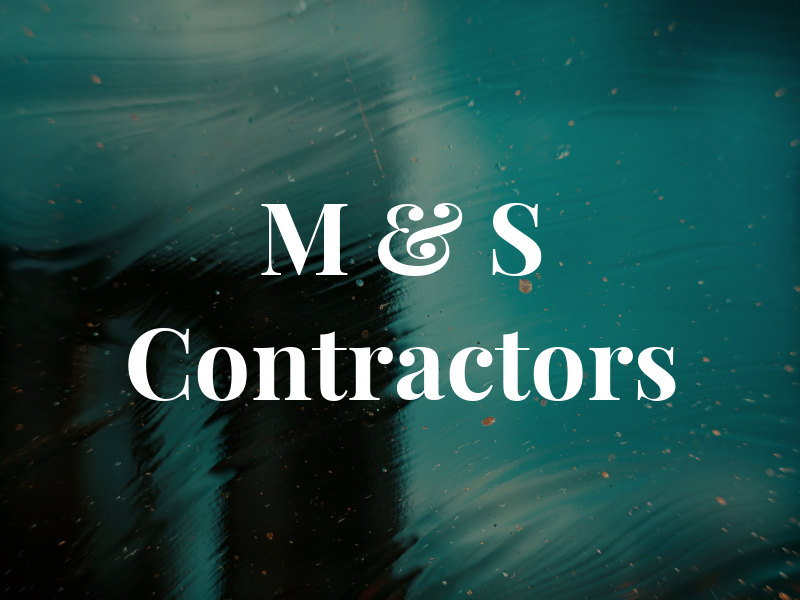 M & S Contractors