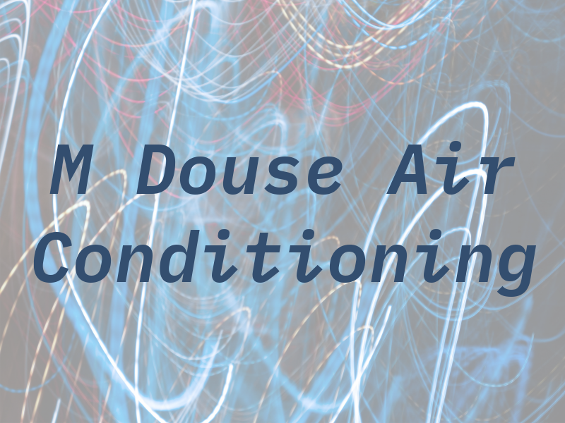 M Douse Air Conditioning