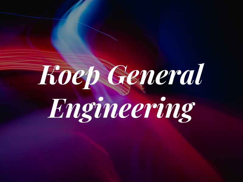 M E Koep General Engineering