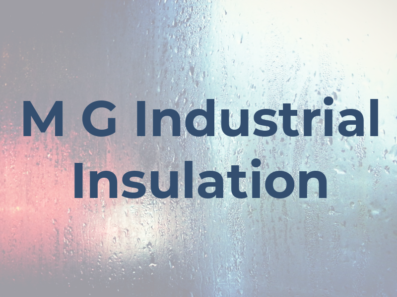 M G Industrial Insulation