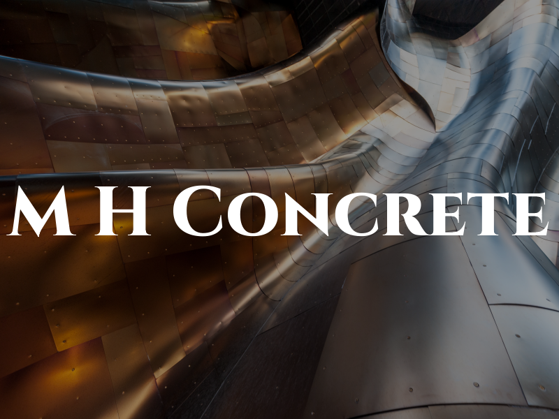 M H Concrete
