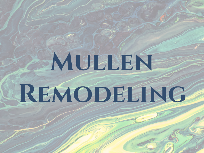 Mullen Remodeling