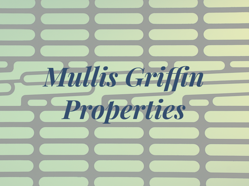 Mullis & Griffin Properties