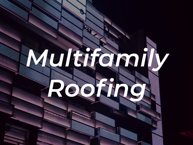 Multifamily Roofing
