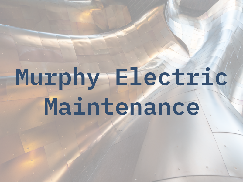 Murphy Electric Maintenance Co