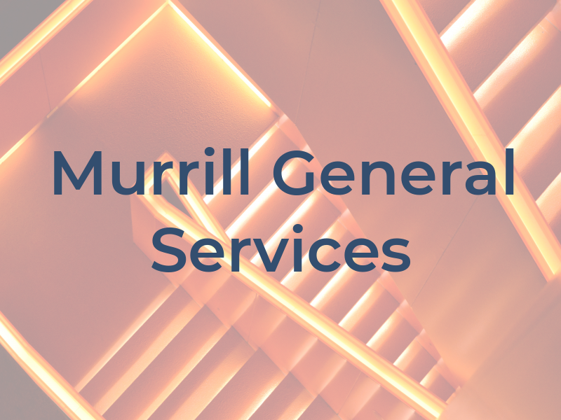 Murrill General Services