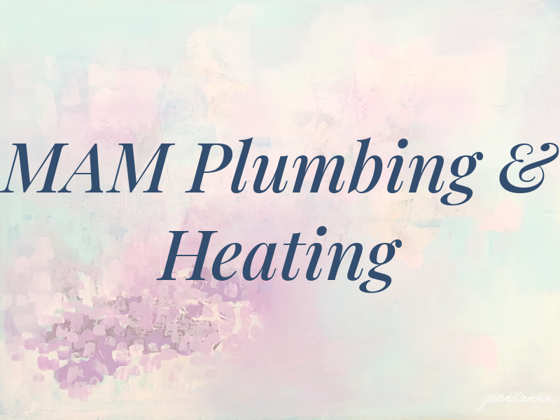 MAM Plumbing & Heating