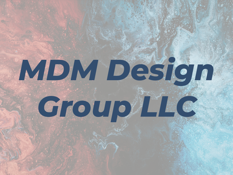 MDM Design Group LLC