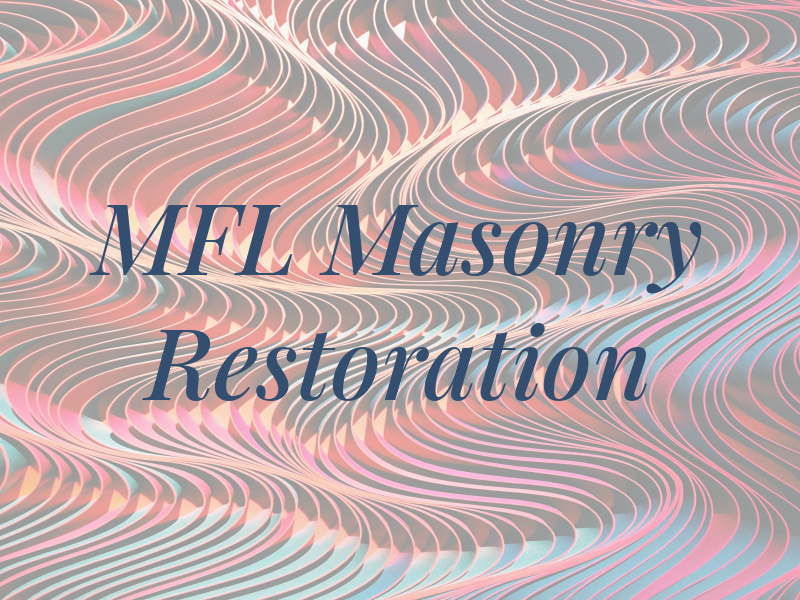 MFL Masonry Restoration