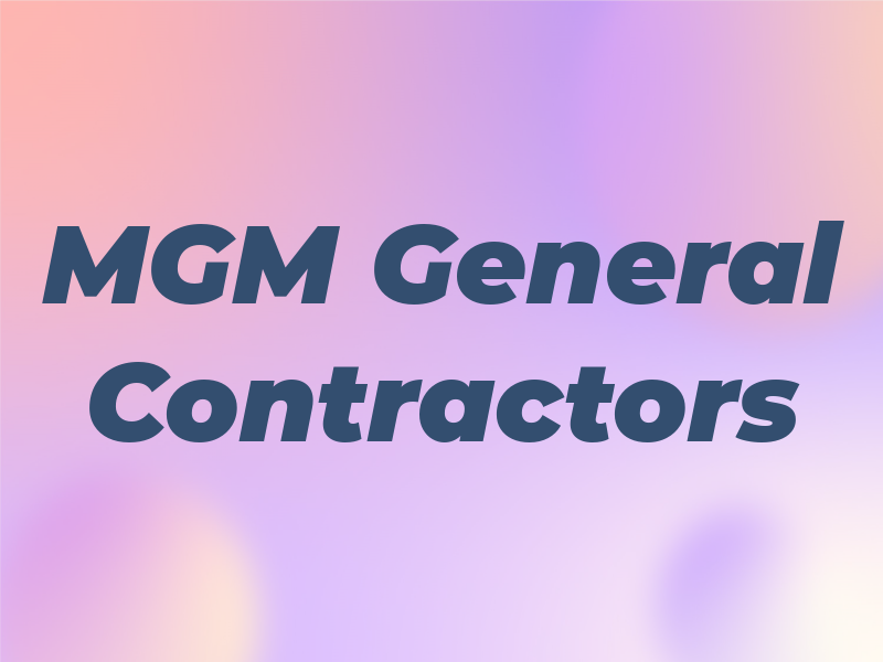 MGM General Contractors