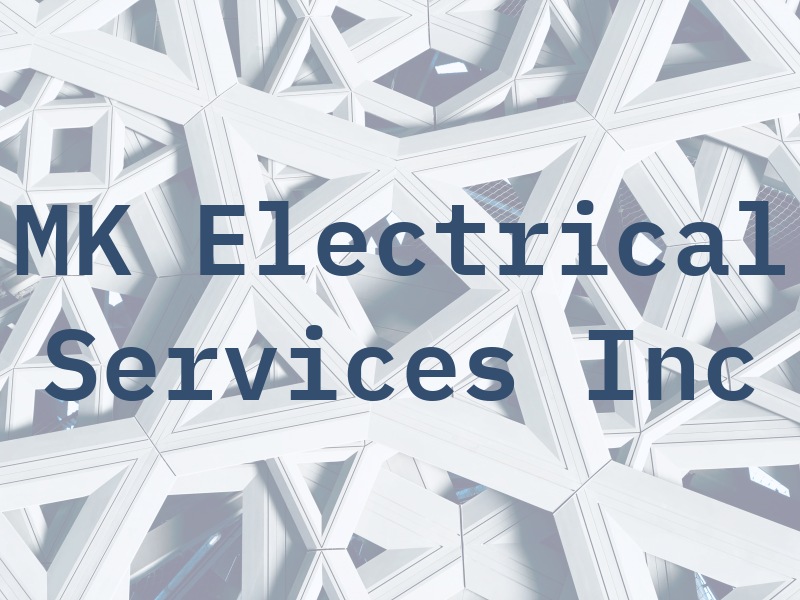 MK Electrical Services Inc