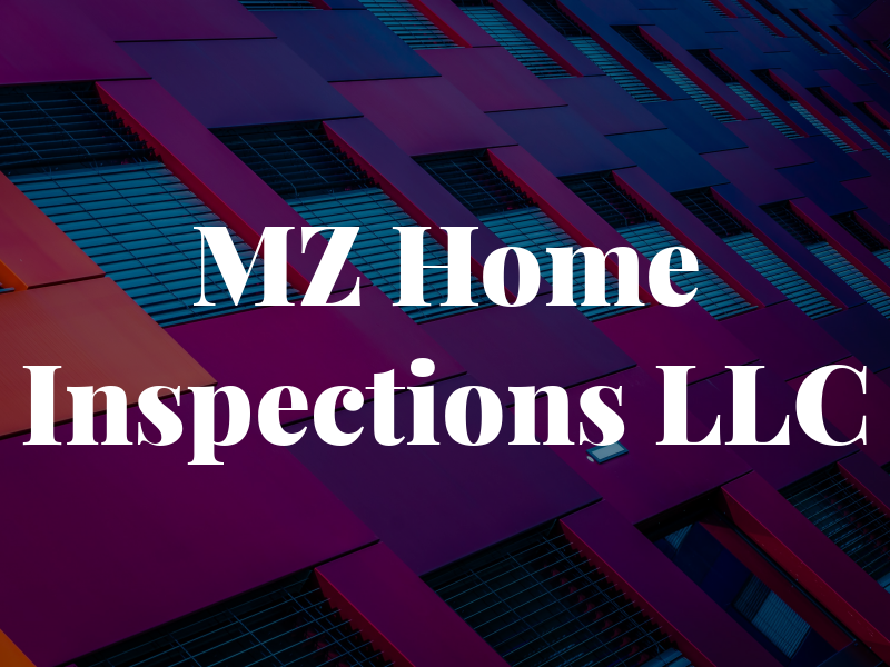 MZ Home Inspections LLC