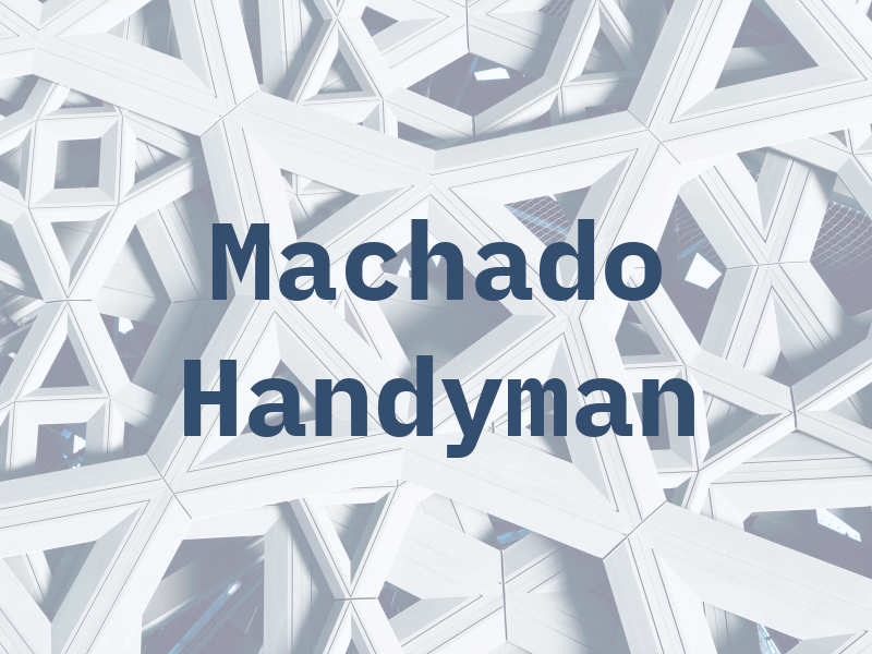Machado Handyman