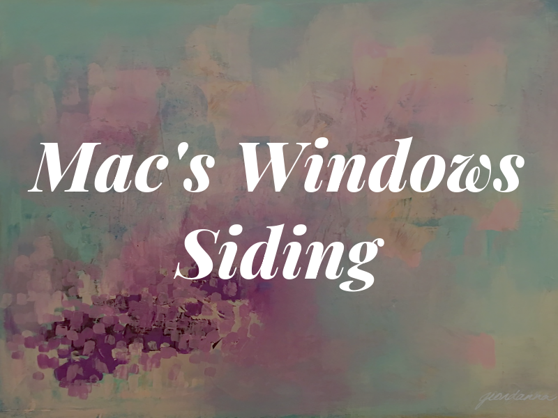 Mac's Windows & Siding