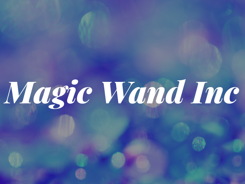 Magic Wand Inc
